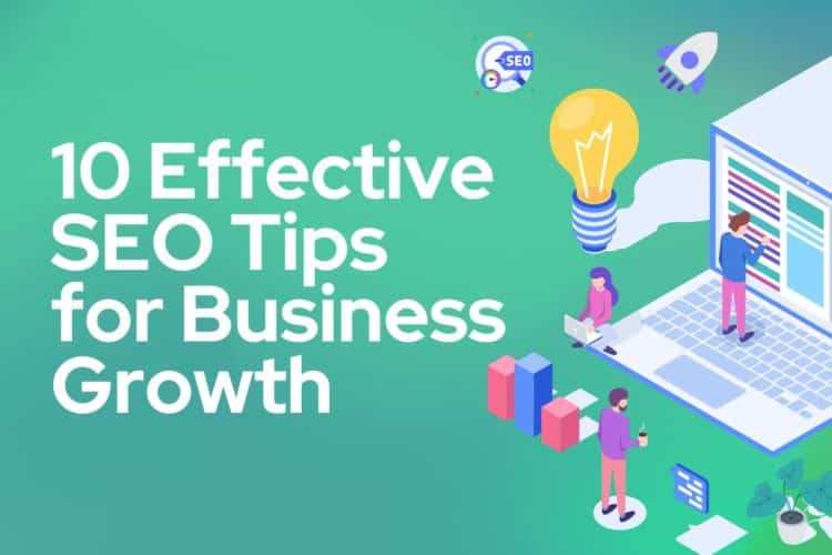 10 Effective SEO Tips for Business Growth Unlock Your Online Potential