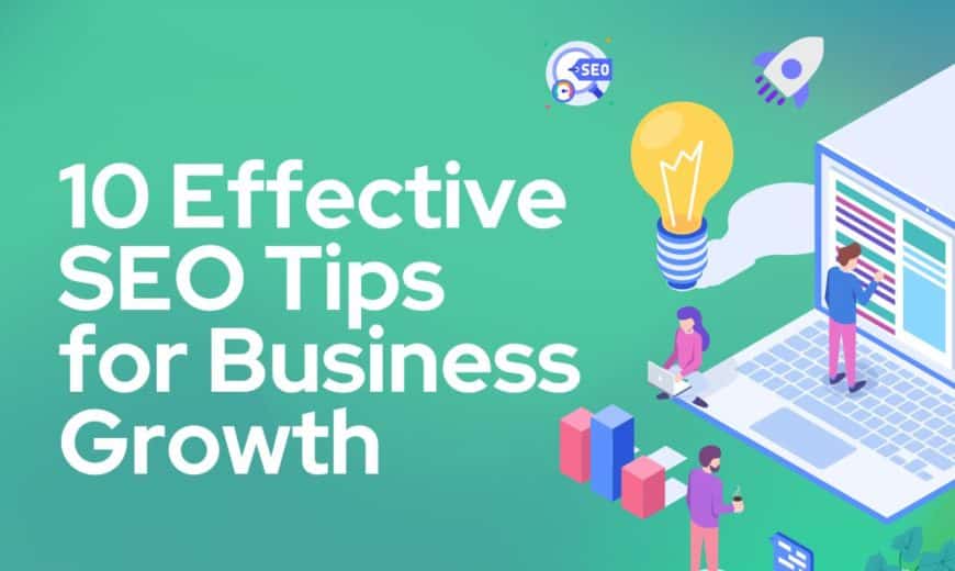 10 Effective SEO Tips for Business Growth Unlock Your Online Potential
