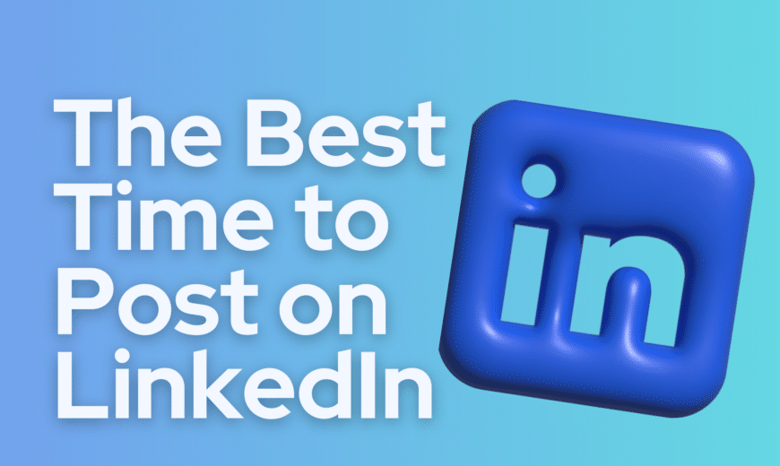 The Ultimate Guide: Finding the Best Time to Post on LinkedIn for Effective Online Marketing in Edmonton