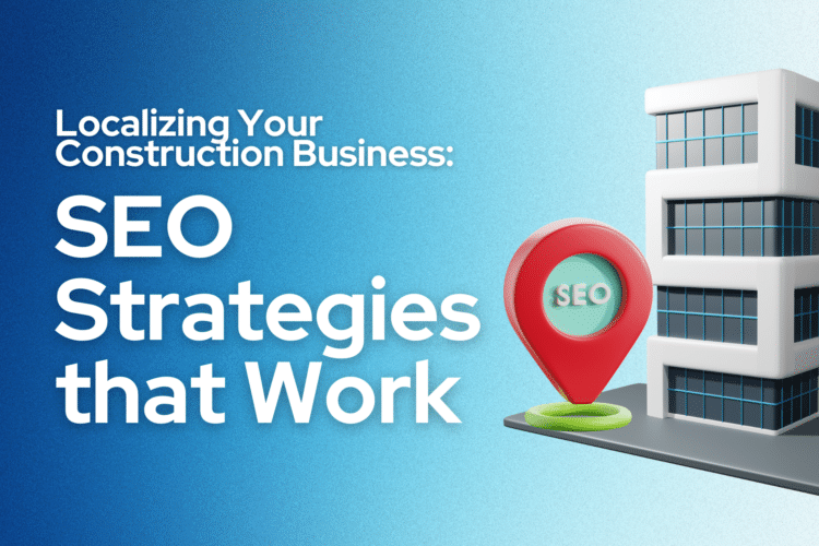 Localizing Your Construction Business
